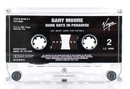 Gary Moore - Dark Days In Paradise , (Casetă Audio) [2]