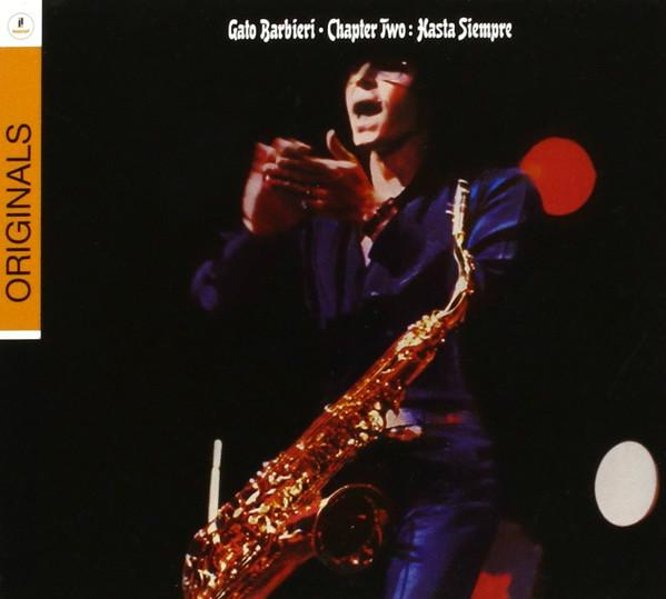 Gato Barbieri - Chapter Two: Hasta Siempre [1]