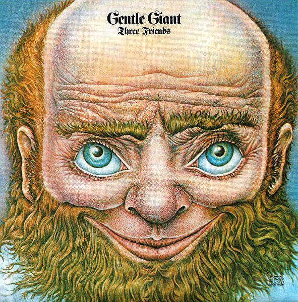 Gentle Giant - Three Friends [1]