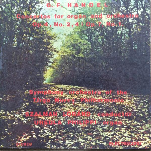 Georg Friedrich Händel - Concertos For Organ And Orchestra Op. 4, No. 2, 4; Op. 7, No. 1. [1]
