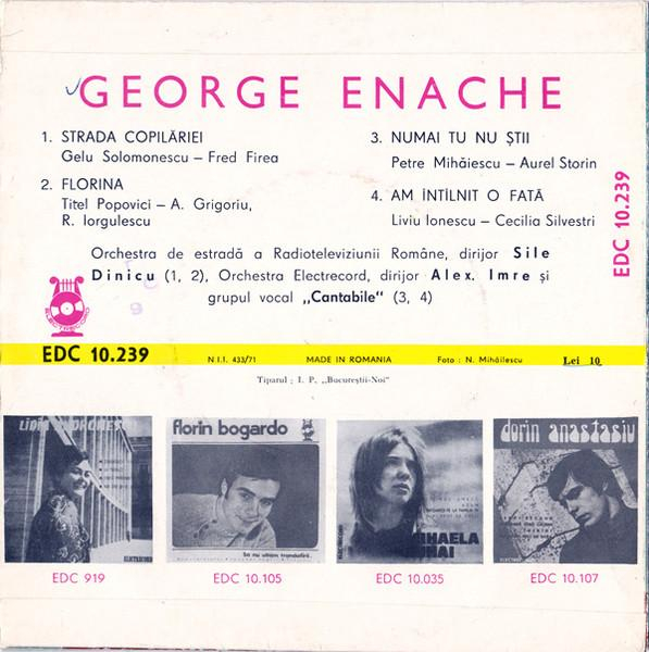 George Enache - ✽ Strada Copilăriei ✽ Florina ✽ Numai Tu Nu Știi ✽ Am Întîlnit O Fată (7 Inch) [2]
