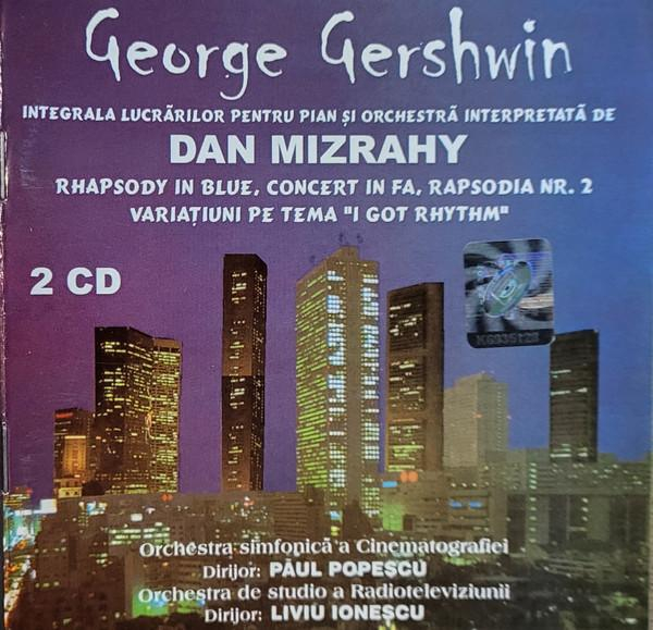 George Gershwin - Rhaposy In Blue, Concert In Fa, Rapsodia Nr. 2, Variațiuni Pe Tema "I Got Rhythm" [1]