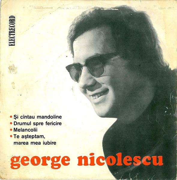 George Nicolescu - Și Cîntau Mandoline (7 Inch) [1]