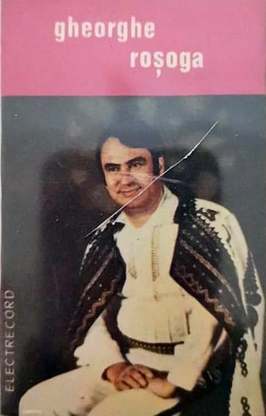 Gheorghe Roșoga - Sînt Flăcău Din Plai Oltean, (Casetă Audio) [1]