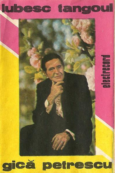Gică Petrescu - Iubesc Tangoul , (Casetă Audio) [1]