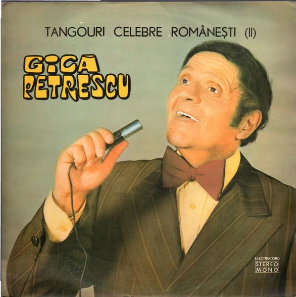 Gică Petrescu - Tangouri Celebre Românești (II), (Disc Vinil) [1]