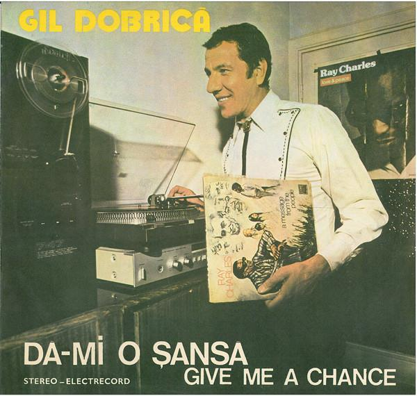 Gil Dobrică - Dă-mi O Șansă (Give Me A Chance) [1]