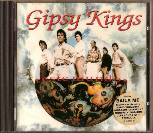 Gipsy Kings - Este Mundo [1]