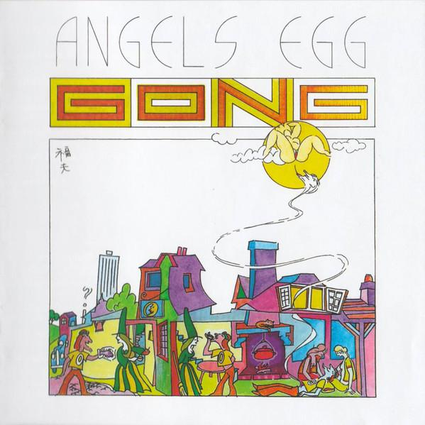 Gong - Angels Egg (Radio Gnome Invisible Part II) [1]