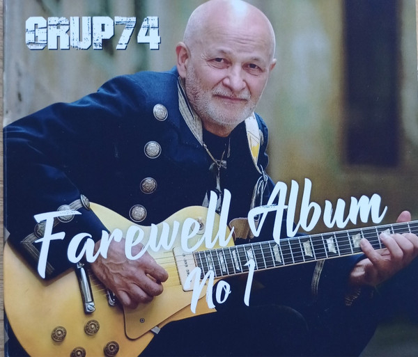 Grup74* – Farewell Album No 1 [1]