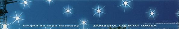 Grupul de copii Harmony - Zâmbetul Colindă Lumea (Crăciun În Sibiu) (CD) [2]
