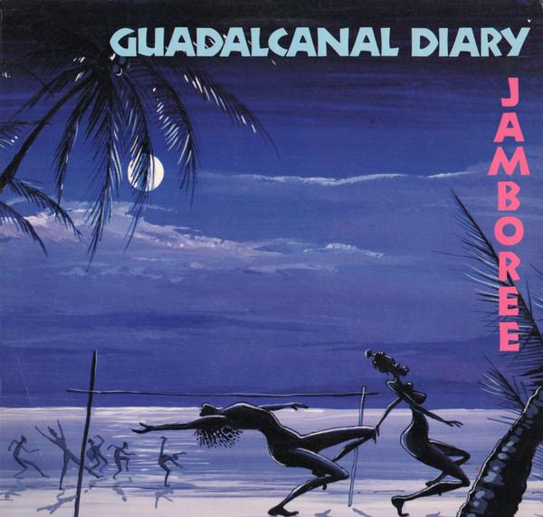Guadalcanal Diary - Jamboree [1]