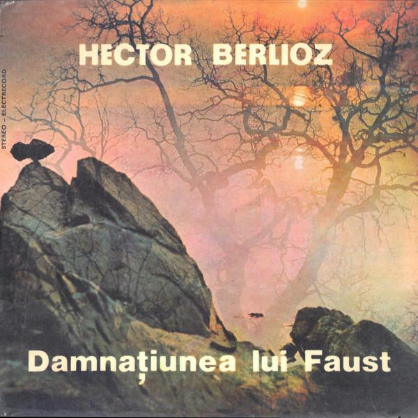 Hector Berlioz - Damnațiunea Lui Faust (Selecțiuni) [1]