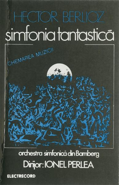 Hector Berlioz - Simfonia Fantastică, (Casetă Audio) [1]