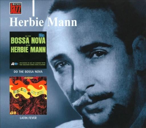 Herbie Mann - Do The Bossa Nova / Latin Fever [1]