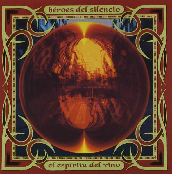 Héroes Del Silencio - El Espiritu Del Vino [1]