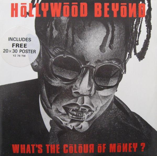 Hollywood Beyond - Whats The Colour Of Money? [1]