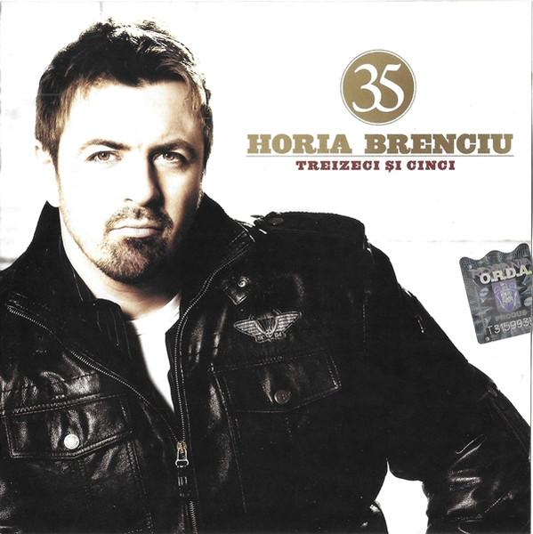 Horia Brenciu - 35 (Treizeci Și Cinci) [1]