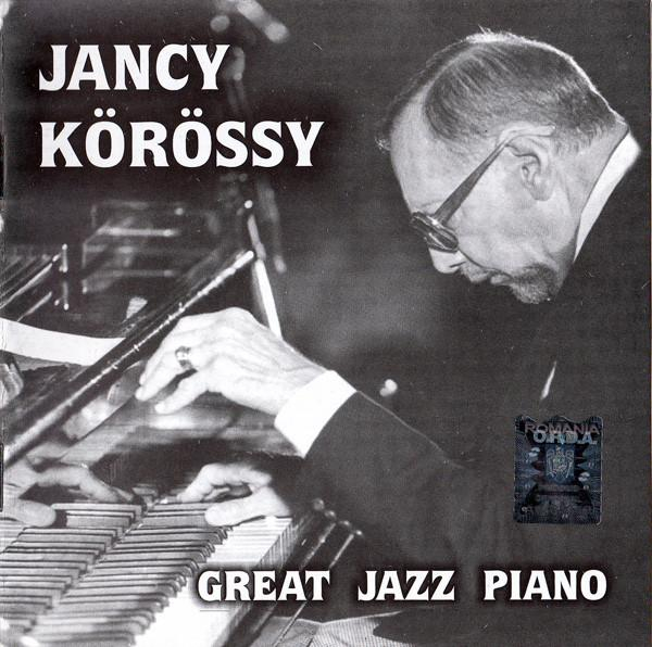 Iancsy Körössy - Great Jazz Piano [1]