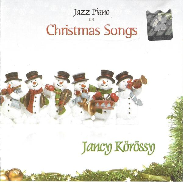 Iancsy Körössy - Jazz Piano On Christmas Songs [1]