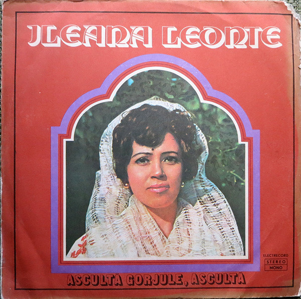 Ileana Leonte – Ascultă Gorjule, Ascultă, (Disc Vinil) [1]