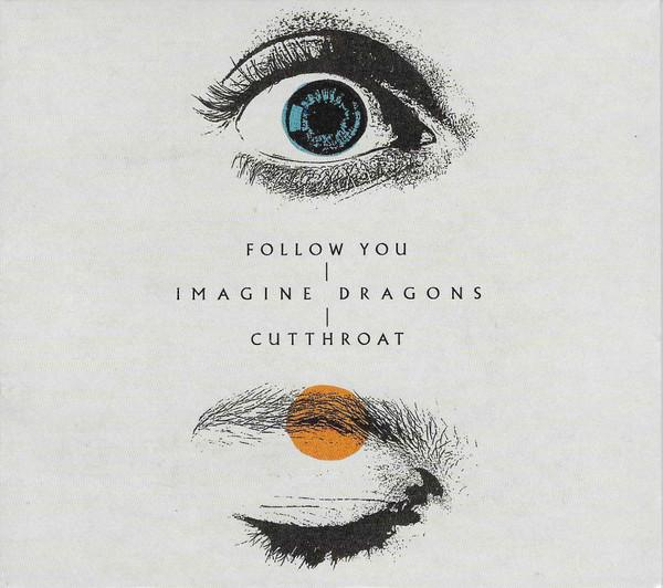 Imagine Dragons - Follow You / Cutthroat [1]
