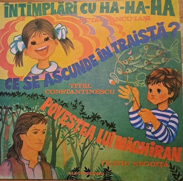 Întîmplări Cu Ha-Ha-Ha / Ce Se Ascunde În Traistă / Povestea Lui Măghiran [1]