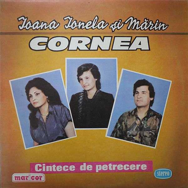 Ioana*, Ionela* și Mărin Cornea – Cîntece De Petrecere, (Disc Vinil) [1]