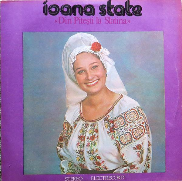 Ioana State - «Din Pitești La Slatina» [1]