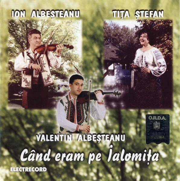 Ion Albeșteanu - Când Eram Pe Ialomița, (CD) [1]