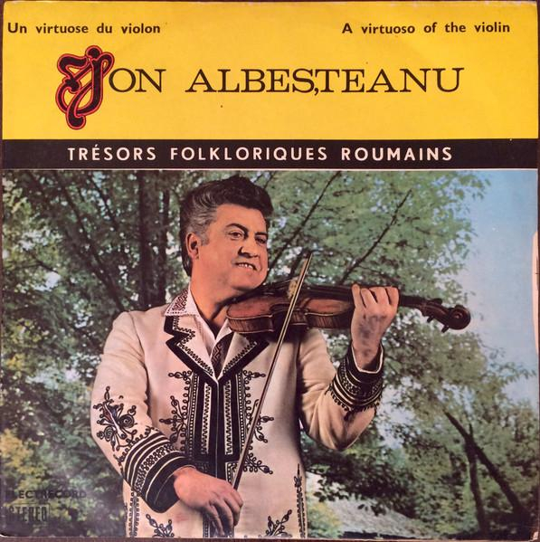 Ion Albeșteanu - Un Virtuose De Violon / A Virtuoso Of The Violin [1]