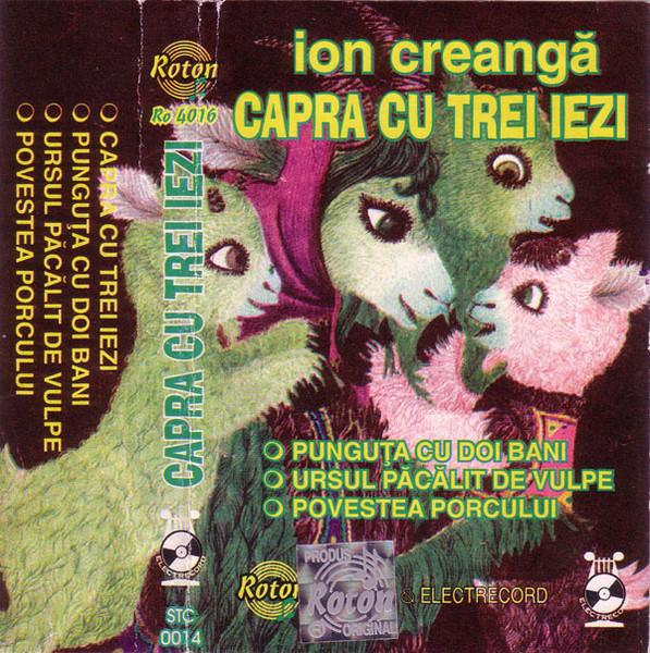 Ion Creangă - Capra Cu Trei Iezi [2]