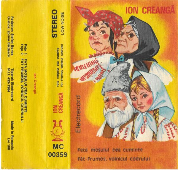 Ion Creangă - Fata Moșului Cea Cuminte / Făt-Frumos, Voinicul Codrului (Caseta Audio) [2]