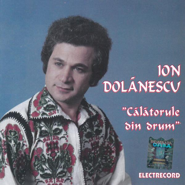 Ion Dolănescu - Calătorule Din Drum [1]