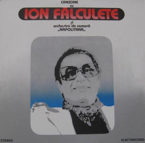 Ion Fălculete Și Orchestra de cameră „Napolitana“* – Canzone, (Disc Vinil) [1]