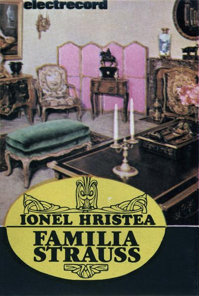 Ionel Hristea - Familia Strauss, (Casetă Audio) [1]