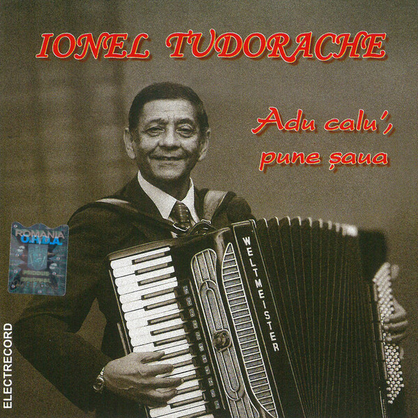 Ionel Tudorache – Adu Calu', Pune Șaua (CD), (CD) [1]
