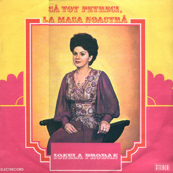 Ionela Prodan – Să Tot Petreci, La Masa Noastră, (Disc Vinil) [1]
