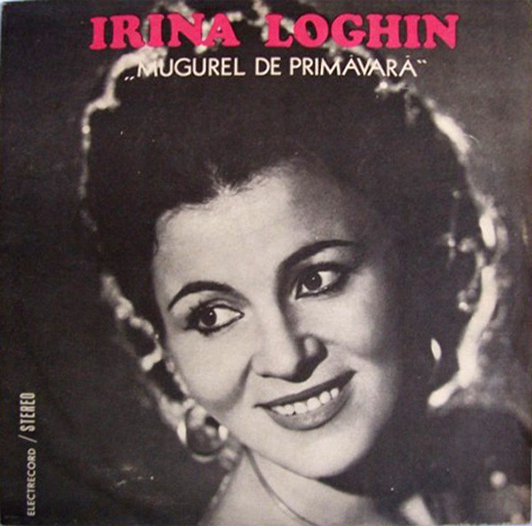 Irina Loghin – Mugurel De Primăvară, (Disc Vinil) [1]