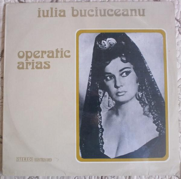 Iulia Buciuceanu - Operatic Arias [1]