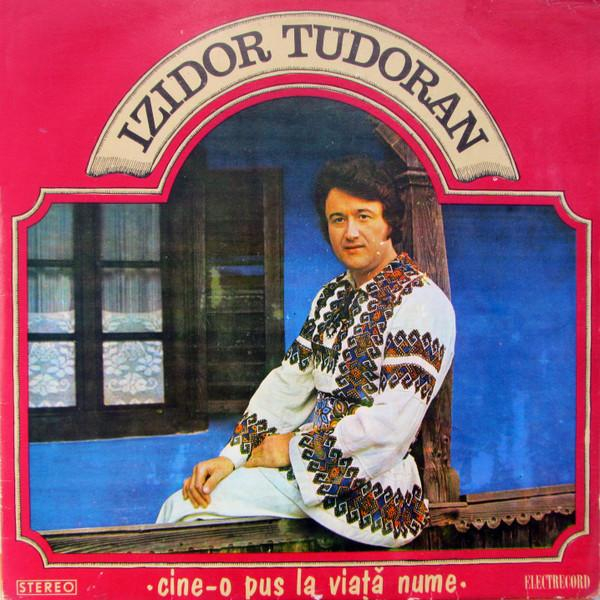 Izidor Tudoran - Cine-o Pus La Viață Nume [1]