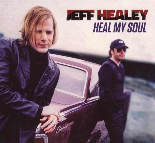 Jeff Healey - Heal My Soul (CD) [1]