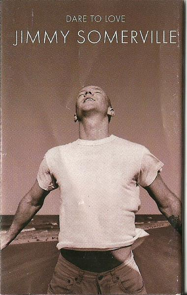 Jimmy Somerville - Dare To Love [1]