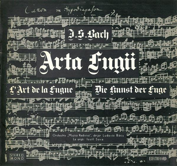 Johann Sebastian Bach - Arta Fugii = L'art De La Fugue = Die Kunst Der Fuge [1]