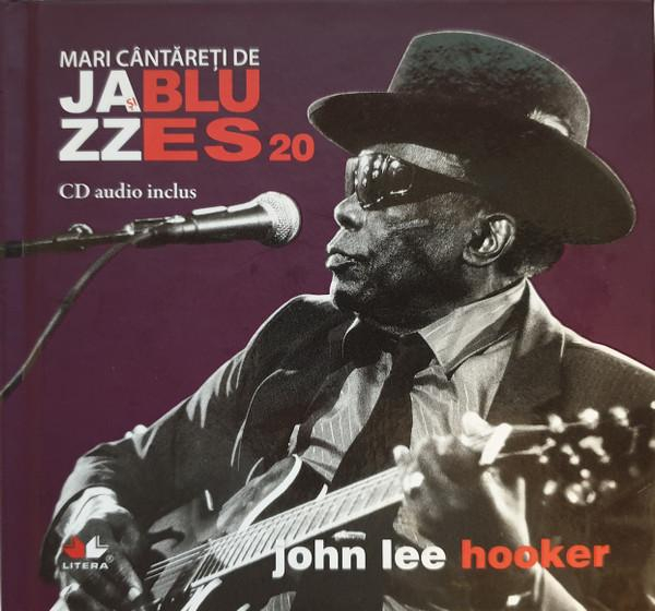 John Lee Hooker - Mari Cântăreți de Jazz și Blues 20 [1]