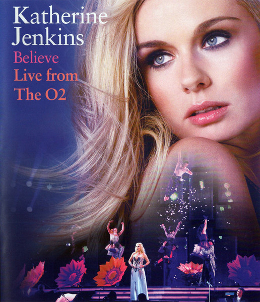 Katherine Jenkins – Believe Live From The O2 [1]