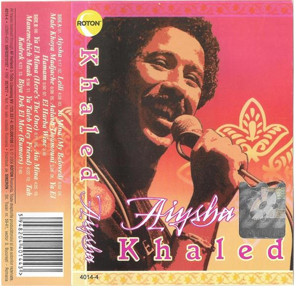 Khaled - Aiysha (Caseta Audio) [1]