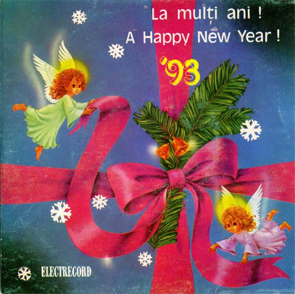 La Mulți Ani ! A Happy New Year ! '93 (7 Inch) [1]