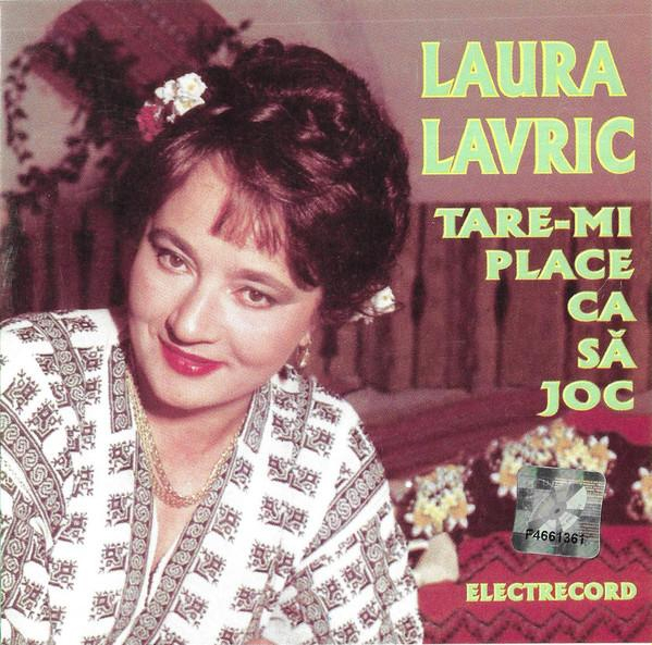 Laura Lavric - Tare-mi Place Ca Să Joc [1]