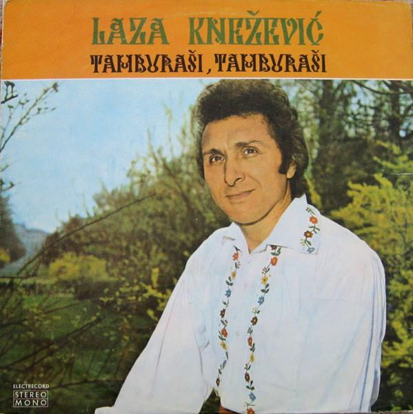 Laza Cnejevici - Tamburaši, Tamburaši [1]